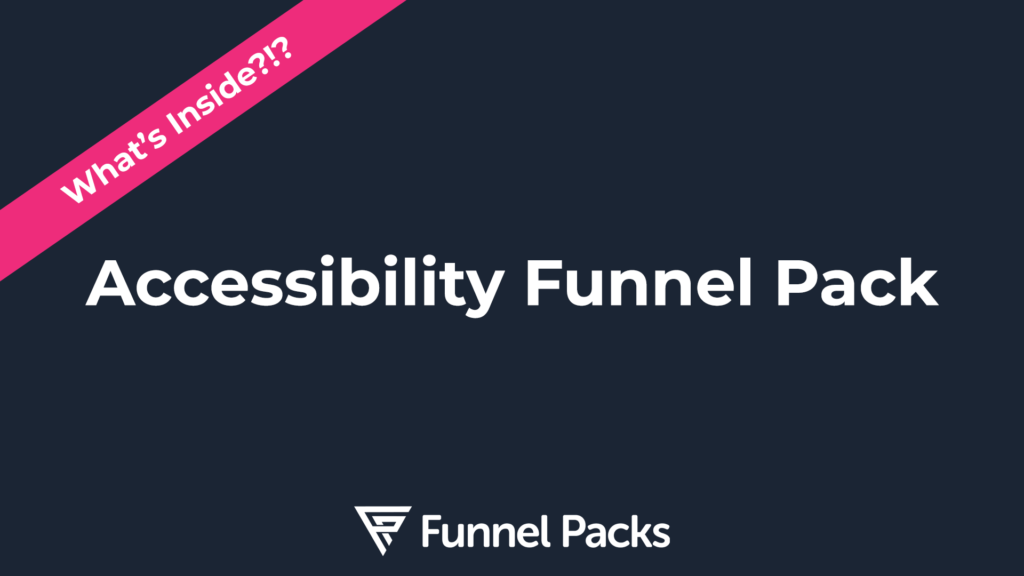 Accessibility Funnel Pack - Help your leads be inclusive to all